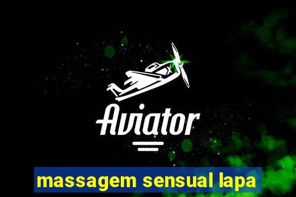 massagem sensual lapa